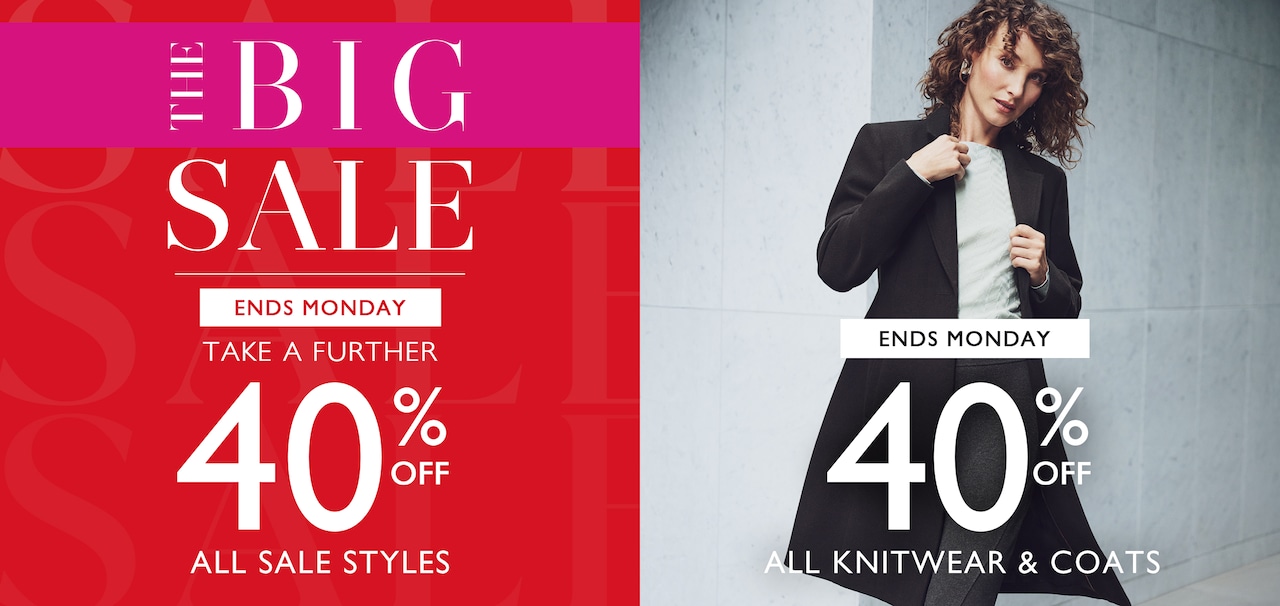 The Big Sale. Take A Further 40% Off All Sale Styles. Ends Monday | Ends Monday. 40% Off All Knitwear & Coats.